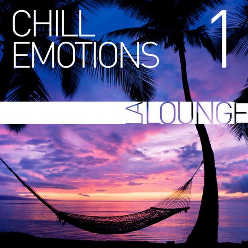 VA - Chill Emotions, Vol. 1-2 