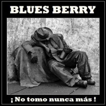 Blues Berry Rancagua - No Tomo Nunca Mas