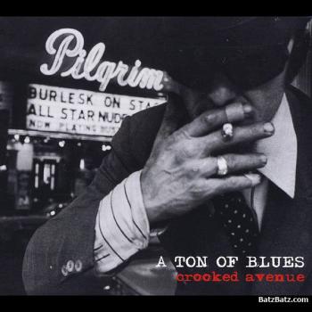 A Ton of Blues - Crooked Avenue