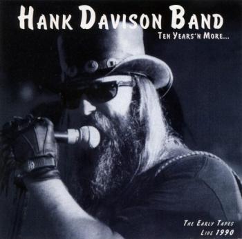 Hank Davison Band - Ten Years And More...Live 1990 (2CD)