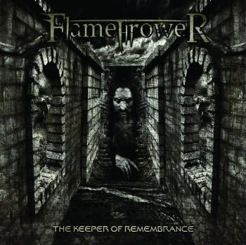 Flamethrower - The Keeper Of Remembrance