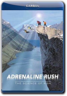  :   / IMAX Adrenaline Rush: The Science of Risk