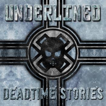 Underlined - Deadtime Stories