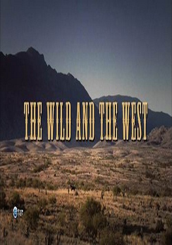  .    / The Wild And The West VO