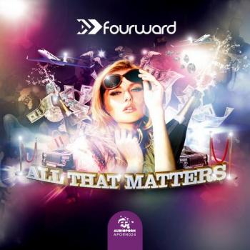 Fourward - All That Matters EP