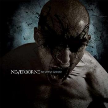 Neverborne - Self-Destruct Syndrome
