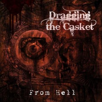 Dragging The Casket - From Hell