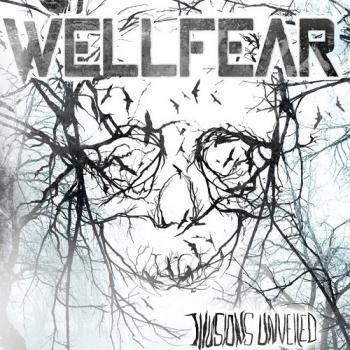 Wellfear - Illusions Unveiled