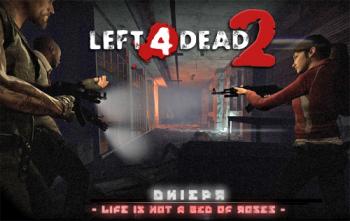 Left 4 Dead 2 - кампания Dniepr: Life Is Not A Bed Of Roses