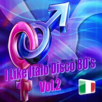 VA - I Like Italo Disco 80's Vol.1-4 