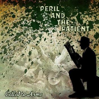 Called To Arms - Peril And The Patient