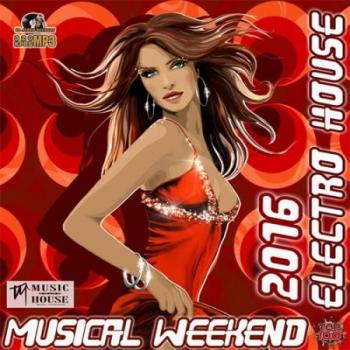 VA - Musical Weekend Electro House Set