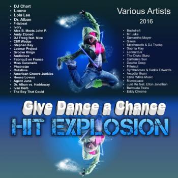 VA - Hit Explosion Give Dance a Chance