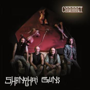 Shanghai Guns - Cabaret