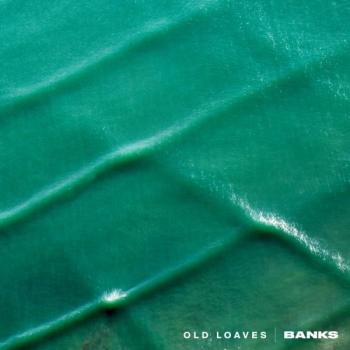 Old Loaves - Banks