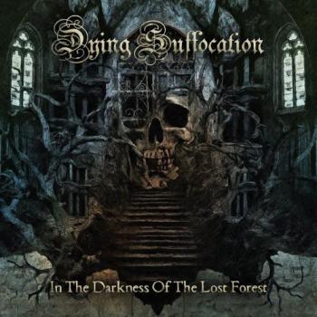 Dying Suffocation - In The Darkness Of The Lost Forest
