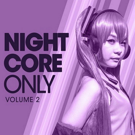 VA - Nightcore Only Vol 1, 2 