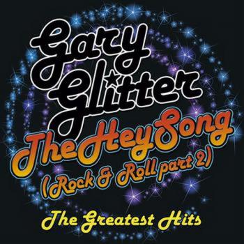 Gary Glitter - The Hey Song: The Greatest Hits (2CD)
