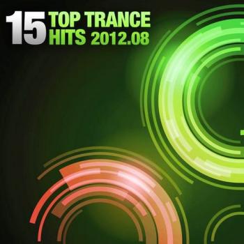 VA - 15 Top Trance Hits 2012.08