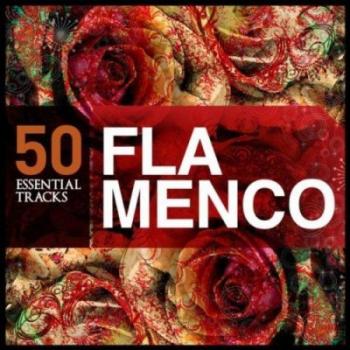 VA - 50 Essentials Tracks: Flamenco
