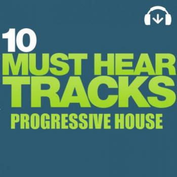 VA-Beatport 10 Must Hear Tracks - Progressive House - Week 2