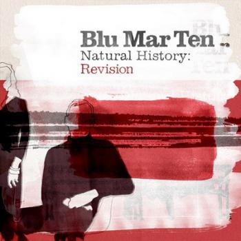 Blu Mar Ten - Natural History Revision