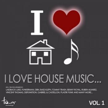 VA - I Love House Music: Vol 1