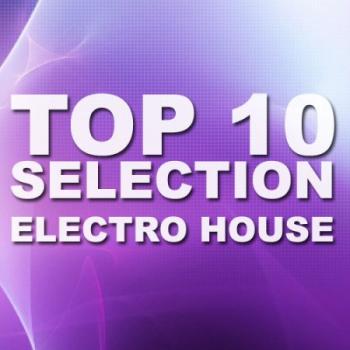 VA - TOP 10 Selection: Electro House