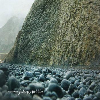 Naono - Sleepy Pebbles