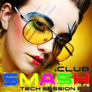 VA - Smash Club - Tech Session #2