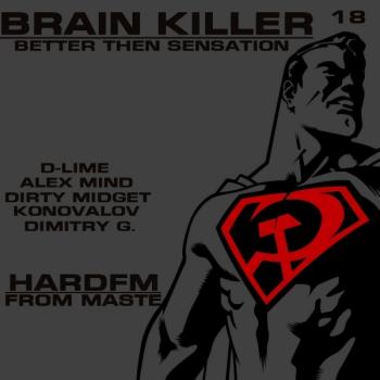VA - Brain Killer 18 Better Then Sensation