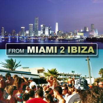 VA - From Miami 2 Ibiza