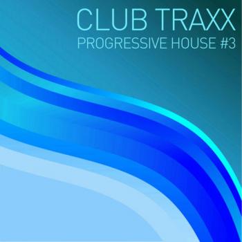 VA - Club Traxx: Progressive House #3