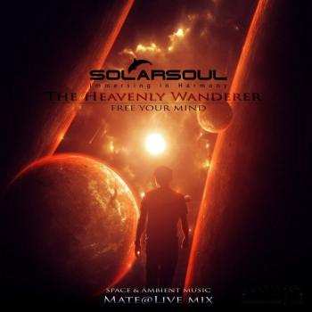 Solarsoul - The Heavenly Wanderer@Live Mix