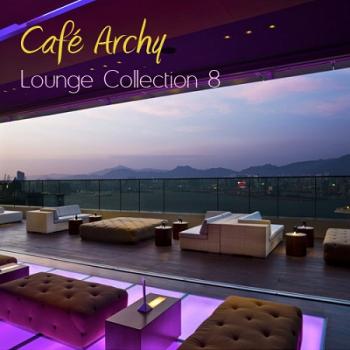VA - Cafe Archy: Chillout Collection Vol. 8