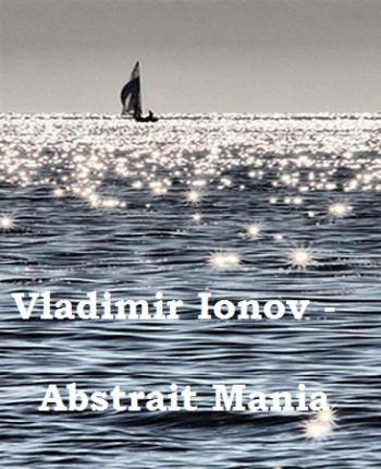 Vladimir Ionov - Abstrait Mania vol.3