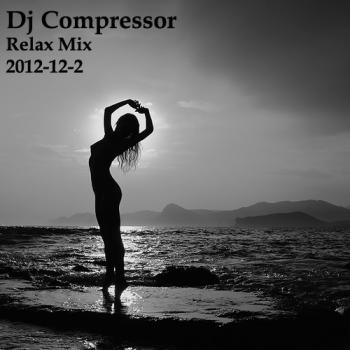 Dj Compressor - Relax Mix 2012-12-2