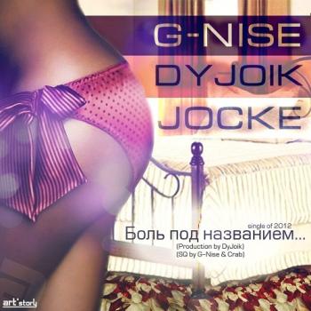 G-Nise ft. DyJoik and Jocke (8floor)   ...