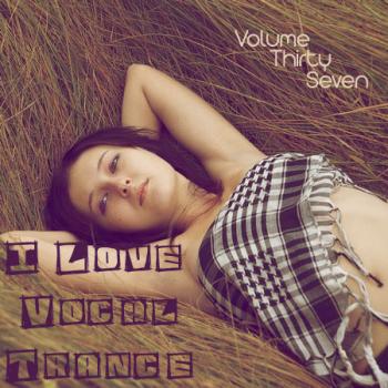 VA - AG: I Love Vocal Trance #37