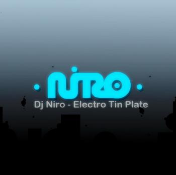 DJ Niro - Electro Tin Plate