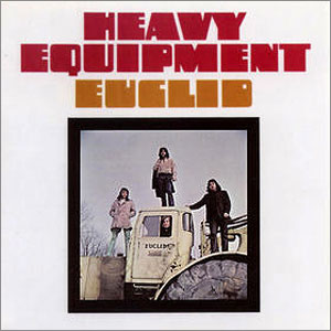 Euclid - Heavy Equipment (1970)