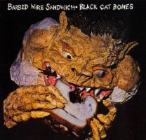 Black Cat Bones - Barbed Wire Sandwich (1969)