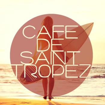 VA - Cafe De Saint Tropez - Sunrise Lovers Edition