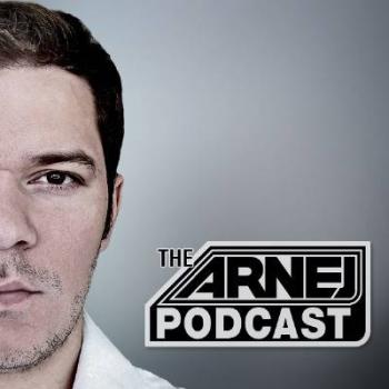 Arnej - The Arnej Podcast 004
