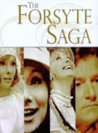    / The Forsyte Saga ,   )