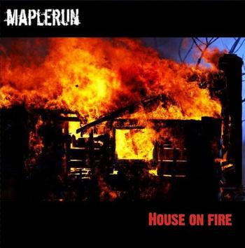 Maplerun - House On Fire