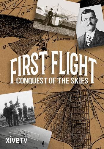  .   / First Flight: Conquest of the Skies