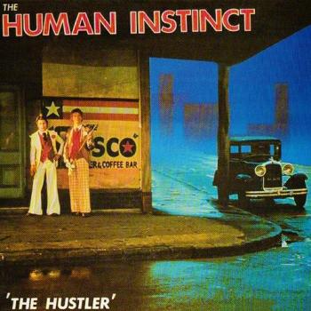 The Human Instinct - The Hustler