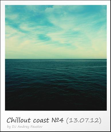 Andrey Faustov - Chillout Coast 