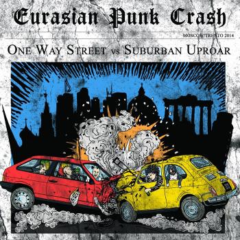 One Way Street Suburban Uproar - Eurasian Punk Crash